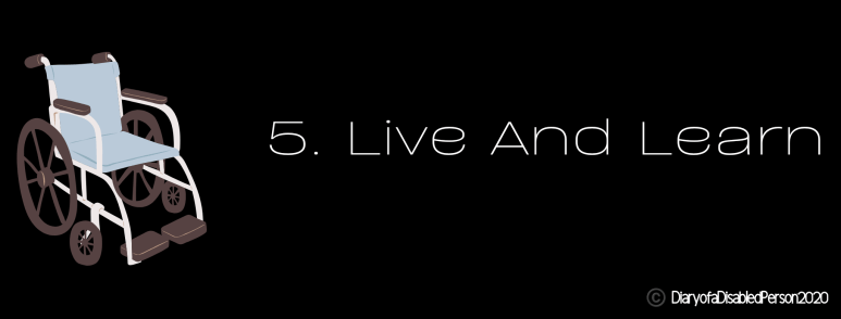 5. Live And Learn