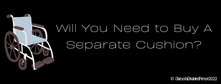 Will you need to buy a separate cushion?